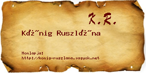 Kőnig Ruszlána névjegykártya